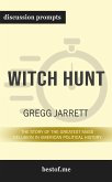 Summary: &quote;Witch Hunt: The Story of the Greatest Mass Delusion in American Political History&quote; by Gregg Jarrett - Discussion Prompts (eBook, ePUB)