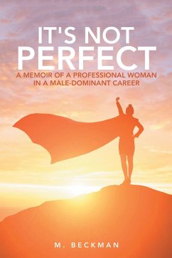 It's Not Perfect (eBook, ePUB) It's Not Perfect (eBook, ePUB)