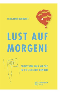 Lust auf Morgen! (eBook, ePUB) - Hennecke, Christian