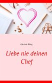 Liebe nie deinen Chef (eBook, ePUB)