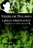 Szerlok Holmes i jego przygody. Zabójstwo w Abbey Grange (eBook, ePUB)