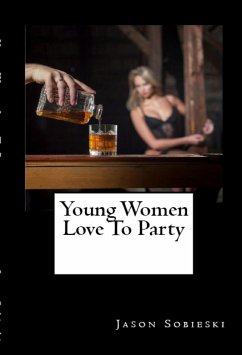 Young Women Love To Party: Taboo Erotica (eBook, ePUB) - Sobieski, Jason