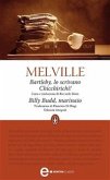 Bartleby, lo scrivano - Chicchirichì! - Billy Budd, marinaio (eBook, ePUB)