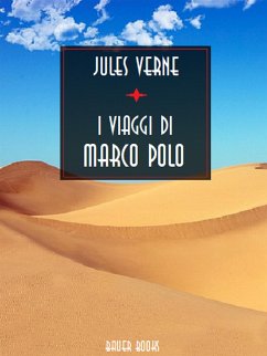 I viaggi di Marco Polo (eBook, ePUB) - Verne, Giulio; Verne, Jules