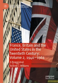 France, Britain and the United States in the Twentieth Century: Volume 2, 1940–1961 (eBook, PDF) - Williams, Andrew J.