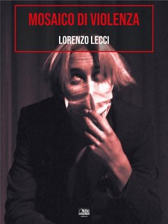 Mosaico di violenza (eBook, ePUB) - Lecci, Lorenzo