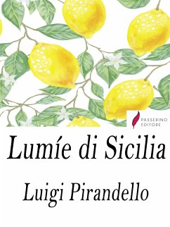 Lumìe di Sicilia (eBook, ePUB) - Pirandello, Luigi