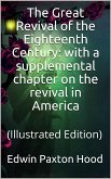 The Great Revival of the Eighteenth Century: with a supplemental chapter on the revival in America (eBook, ePUB)