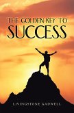 The Golden Key to Success (eBook, ePUB)