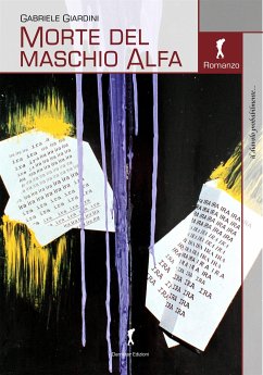 Morte del maschio Alfa (eBook, ePUB) - Giardini, Gabriele