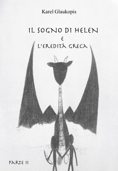 Il sogno di Helen e l'eredità greca. Parte II (eBook, ePUB) - Glaukopis, Karel