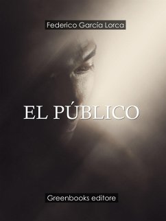 El Público (eBook, ePUB) - García Lorca, Federico