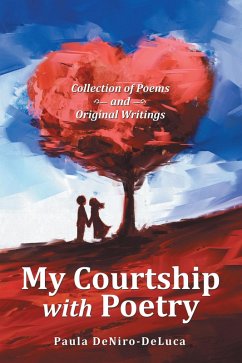 My Courtship with Poetry (eBook, ePUB) - DeNiro-DeLuca, Paula