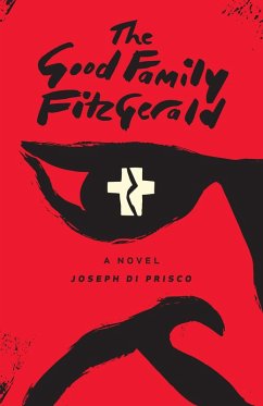 The Good Family Fitzgerald (eBook, ePUB) - Di Prisco, Joseph