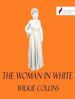 The Woman in White (eBook, ePUB) - Collins, Wilkie