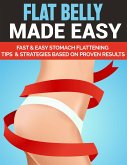 Flat Belly Made Easy (eBook, ePUB)