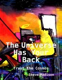 The Universe Has Your Back: Trust the Cosmos (eBook, ePUB)