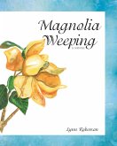 Magnolia Weeping (eBook, ePUB)