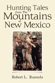 Hunting Tales from The Mountains of New Mexico (eBook, ePUB)