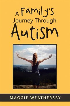 A Family's Journey Through Autism (eBook, ePUB) A Family's Journey Through Autism (eBook, ePUB)