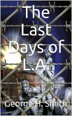 The Last Days of L.A. (eBook, PDF)