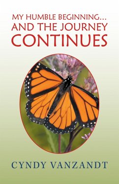 Cover My Humble Beginning... and the Journey Continues (eBook, ePUB)