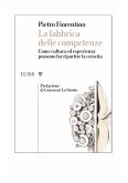 La fabbrica delle competenze (eBook, ePUB)