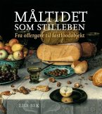 Maltidet som stilleben (eBook, PDF) Maltidet som stilleben (eBook, PDF)