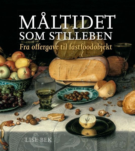 Maltidet som stilleben (eBook, PDF) Maltidet som stilleben (eBook, PDF)