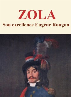 Son excellence Eugène Rougon (eBook, ePUB) - Zola, Emile