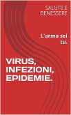 Virus, Infezioni, Epidemie (eBook, ePUB)