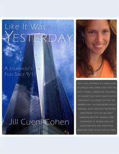 Cover Like It Was Yesterday - A Journalist's Files Since 9/11 (eBook, ePUB)