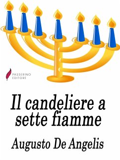 Il candeliere a sette fiamme (eBook, ePUB) - De Angelis, Augusto