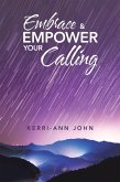 Embrace & Empower Your Calling (eBook, ePUB)
