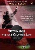 Victory Over the Self Centered Life (eBook, ePUB)