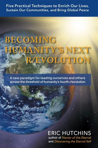 Becoming Humanity's Next R/Evolution (eBook, ePUB)