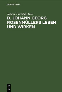 D. Johann Georg Rosenmüllers Leben und Wirken (eBook, PDF) - Dolz, Johann Christian