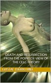 Death and resurrection from the point of view of the cell-theory (eBook, PDF)