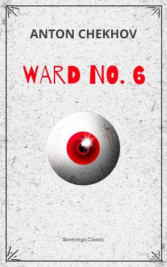 Ward No. 6 (eBook, ePUB) - Chekhov, Anton