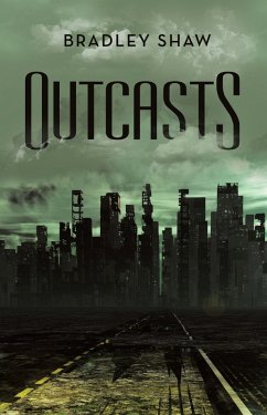 Outcasts (eBook, ePUB) - Shaw, Bradley