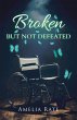 Broken but Not Defeated (eBook, ePUB) - Bild 1