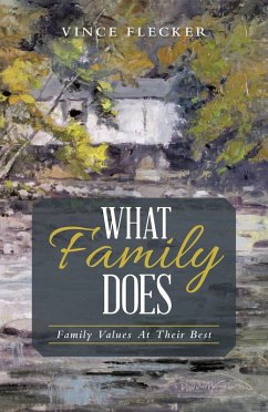 What Family Does (eBook, ePUB) - Flecker, Vince