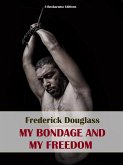 My Bondage and My Freedom (eBook, ePUB)