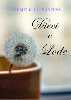 Dieci e Lode (eBook, ePUB) - La Mancusa, Carmelo