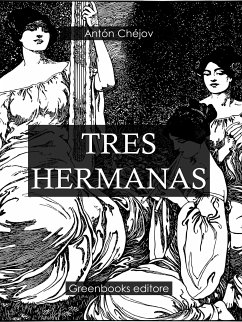 Tres hermanas (eBook, ePUB) - Chejov, Anton