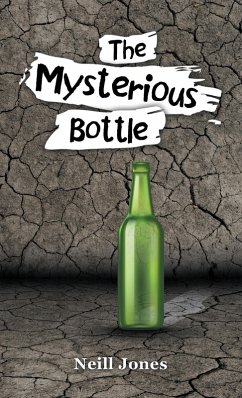 The Mysterious Bottle (eBook, ePUB) - Jones, Neill