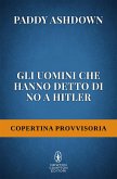 Gli uomini che hanno detto di no a Hitler (eBook, ePUB)