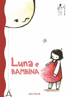 Luna e Bambina (eBook, ePUB) - Parodi, Alice