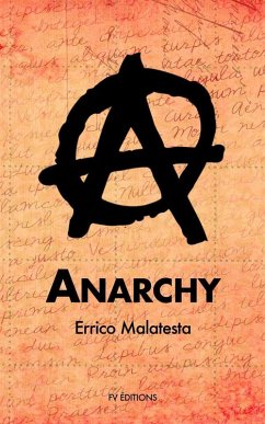 Anarchy (eBook, ePUB) - Malatesta, Errico
