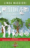 Impatto zero.Vademecum per famiglie a rifiuti zero (eBook, ePUB)